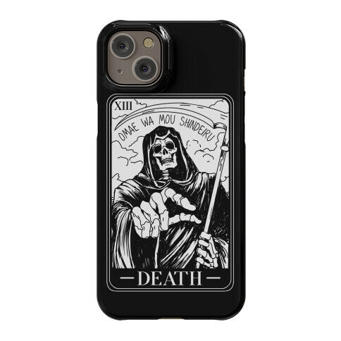 Omae Wa Mou Shindeiru Death Tarot Card Phone Case